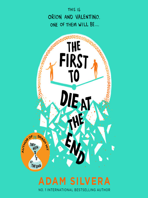 Title details for The First to Die at the End by Adam Silvera - Available